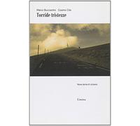 Torride tristezze. Nove storie di ciclismo (Storie e miti)