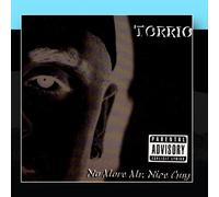 Torrio - No More Mr Nice Guy