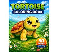 Tortoise Coloring Book: 50 Cute Tortoise Designs with Nature Scenes and Single-Sided Pages for Kids, Teens and Animal Lovers