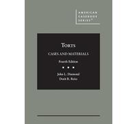 Torts: Cases and Materials (American Casebook Series)