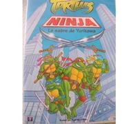 Tortues Ninja - Le Sabre De Yurikawa - Occasion Bon