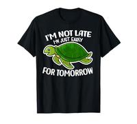 Tortuga: No llego tarde, solo llego temprano para mañana (divertido) Camiseta