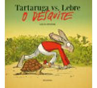 Tortuga Vs. Lebre. O Desquite
