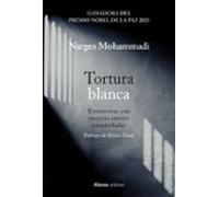 Tortura Blanca. Entrevistas Con Mujeres Iraníes Encarceladas