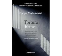 Tortura blanca. Entrevistas con mujeres iraníes encarceladas (Libros Singulares (LS))
