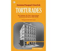 Torturades: Via Laietana, 43. Vint-i-dues dones, testimonis del terror (1941-2019): 7 (Espores)
