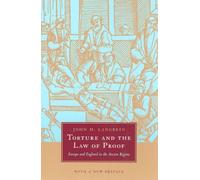 Torture and the Law of Proof: Europe and England in the Ancien Régime: Europe and England in the Ancien Rgime