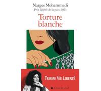 Torture blanche: Des détenues iraniennes témoignent
