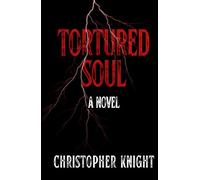 Tortured Soul: a novel