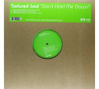 Tortured Soul - Don T Hold Me Down [Vinilo]