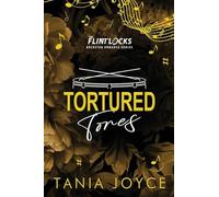 Tortured Tones: A Single Dad Rockstar / Female Bodyguard Romance - DISCREET SPECIAL EDITION: 3 (The Flintlocks)