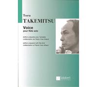 Toru takemitsu : voice - pour flute solo