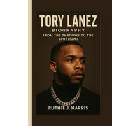 TORY LANEZ BIOGRAPHY: From the Shadows to the Spotlight
