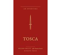 Tosca: An Overture · after Giacomo Puccini (The Overture Series)