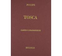 Tosca. Melodramma in 3 atti di L. Illica e G. Giacosa. Riduzione per canto e pianoforte. Ediz. italiana e inglese