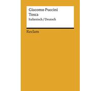 Tosca: Melodramma in tre atti. Oper in drei Akten. Textbuch Italienisch / Deutsch: 6799