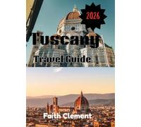 Toscana Guida di viaggio 2026