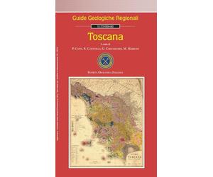 Toscana. Guide geologiche regionali