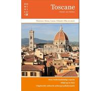 Toscane: Florence, Siena, Lucca, Chianti, Elba en meer