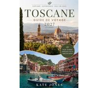 TOSCANE GUIDE DE VOYAGE 2027