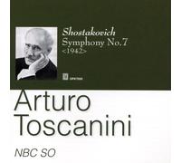 Toscanini A. / Chostakovitch : Symphonie n° 7
