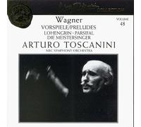 Toscanini Arturo/NBC Symphony - Lohengrin / Parsifal / Die Meistersinger