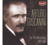 Toscanini,Arturo/New York Philharmonic - Arturo Toscanini: The First Recordings 1920 - 1926