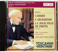 TOSCANINI HERITAGE: BIZST: CARMEN SUITE (2, AUGUST, 1952) , L'Arlésienne Suite, La Jolie Fille de Perth Suite (19,9, 1943) - NBC SYMPHONY ORCHESTRA - MEMORIES