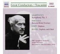Toscanini – Lisz, Martucci, Ravel y Smetana – CD – Importación USA – NAXOS
