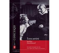 Toscanini Unreleased : Images et souvenirs inédits. [Francia] [DVD]