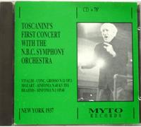 Toscanini's First Concert With The N.B.C. Symphony Orchestra- MOZART SYMPHONY NO. 40, BRAHMS SYMPHONY NO. 1 & VIVALDI CONCERTO GROSSO NO. 11 - 25,12.1937 - MYTO