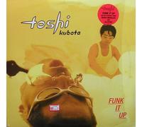 Toshi Kubota - Funk it up [VINYL]