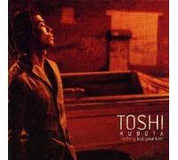 TOSHI KUBOTA - Nothing But Your Love