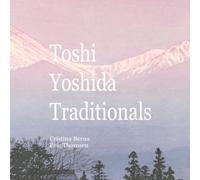 Toshi Yoshida Traditionals: Son of Hiroshi Yoshida (Japanese Art)