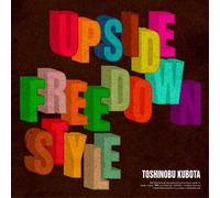 TOSHINOBU KUBOTA - Upside Down/Free Style [Limite
