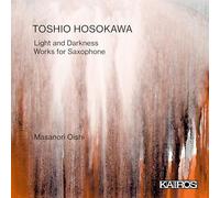 Mayumi Miyata - Toshio Hosokawa: Works for Saxophone
