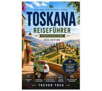 TOSKANA REISEFÜHRER 2026