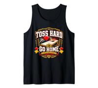 Toss Hard Or Go Home Divertido Juego de césped para Patio Trasero Cornhole Camiseta sin Mangas