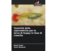 Tossicità della cipermetrina per le larve di Guppy in fase di crescita