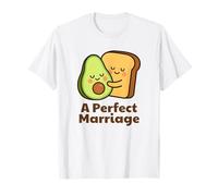 Tostada de aguacate, Lindo, Matrimonio perfecto, Enamorado Camiseta