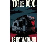 Tot de Dood: en andere verhalen