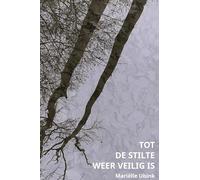 Tot de stilte weer veilig is: Het verhaal van Wendy