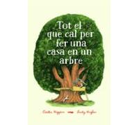 Carter Higgins – Tot el que cal per fer una casa en un arbre – Infantil