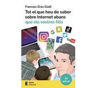 Tot el que heu de saber sobre internet abans que els vostres fills: 5 (Educació i família)