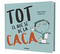 Tot el que sé de la caca