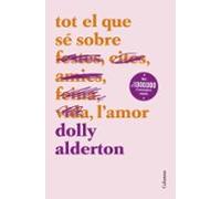 Tot el que sé sobre l'amor (NO FICCIÓ COLUMNA)