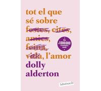 Tot el que sé sobre l'amor (No-ficció)