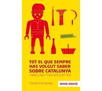 Tot el que sempre has volgut saber sobre Catalunya: i ningú no t´ha explicat mai (LABUTXACA)