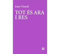 Tot Es Ara I Res