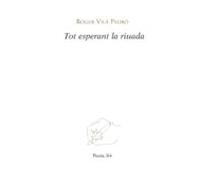 Tot Esperant La Riuada